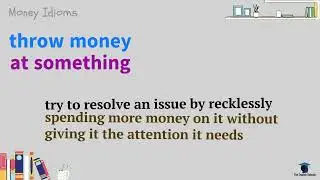 Money Idioms [Learning English] Part 1