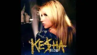 Ke$ha - Blow