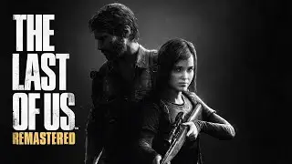 The Last Of Us - REMASTERED (The Firefly Lab and Jackson)