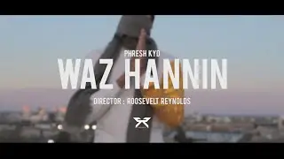 Phresh Kyd - Waz Hannin (Official Video) Shot By Roosevelt Reynolds