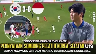MENANG TELAK 3-0 ‼️Pelatih Korea Selatan U19 : Maaf kalian bukan Level kami! IS Mulai terancam?