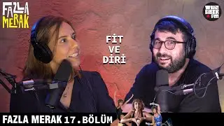Fazla Merak Podcast 17.Bölüm - Çağla Alkan ve Caner Dağlı | Konuk: Şirincan Çakıroğlu | TuzBiber FM