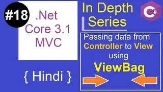 18. ViewBag | Passing data from Controller to View | .NET Core 3.1 MVC Tutorial | Hindi