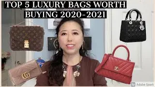 TOP FIVE LUXURY BAGS WORTH BUYING | 2020-2021