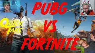 PUBG VS FORTNITE | QuickTake #2