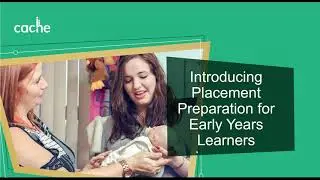Supporting you and your learners with preparing for placement (Early Years and Childcare)