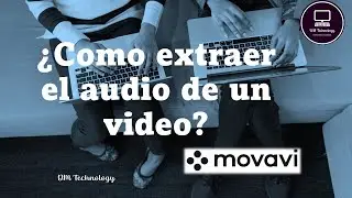 Como extraer el audio de un video. Te enseñamos los pasos