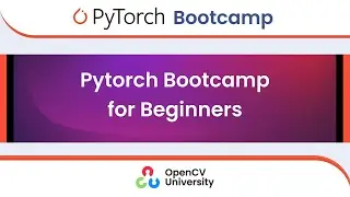 Pytorch Bootcamp for Beginners - 1 | Installing Pytorch |  Tensors Operations