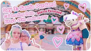 SANRIO PUROLAND!!! ☆ | Day 3 - Celebrating Hello Kitty's 45th anniversary! | Cheeky in Japan 2.0