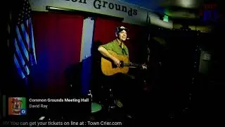 David Ray at The Common Grounds Meeting Hall