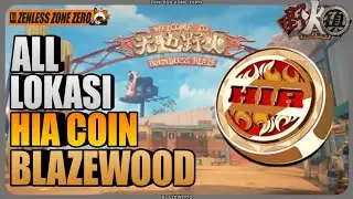 Semua Lokasi HIA Commemorative Coin Blazewood | Zenless Zone Zero ZZZ 1.2