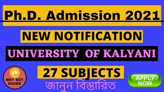 University of Kalyani | New Ph.D Admission Notification 2021 | Total 27 Subjects | KU | Apply Now