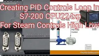 Siemens Plc Programming Creating PID Controls Loop in S7-200 CPU224xp For Steam Controls High/Low