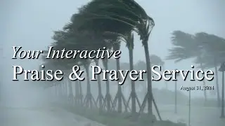Praise/Prayer | Aug 31, 2024