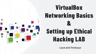 VirtualBox Networking Basics  |  Setting up Ethical Hacking LAB