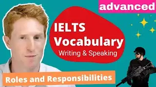 IELTS Vocabulary | Advanced vocabulary for Roles and Responsibilities
