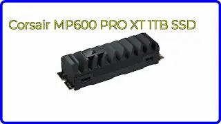 BEWERTUNG (2024): Corsair MP600 PRO XT 1TB SSD. WESENTLICHE Einzelheiten