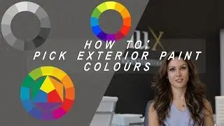 How to Pick Exterior Paint Colours For Your Home