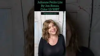 QUICK LOOK at Jon Renau JULIANNE LITE PETITE in 12/30BT!