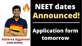 NEET dates Announced ! | Application form to release tomorrow 🔥