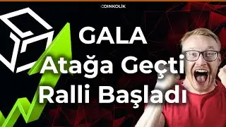 GALA Coin Ralliye Başlıyor! 🚀 GALA Coin Hedef Ne Olur? | GALA Coin Analiz & İnceleme