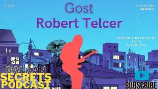 Robert Telčer - Partibrejkersi • Boye • Vrbas • Katarza • Zabjelo • Srce i Ljubav | #018