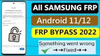 ALL SAMSUNG 2022 FRP REMOVE ( ONE CLICK)