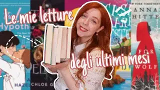 COSA HO LETTO NEGLI ULTIMI MESI? 📖✨
