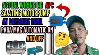 Actual wiring ng APC sa Motorpump at pressure tank para mag Automatic on and off