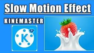How to make Slow-Motion Video for tiktok on Mobile Using Kinemaster