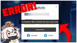 La conexión falló inténtalo de nuevo más tarde GENSHIN IMPACT EROR | SOLUCIÓN ✔️