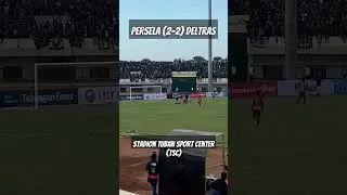Persela vs Deltras