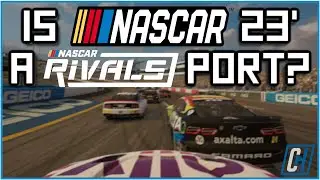 NASCAR 23' Video Game - Port Of NASCAR Rivals?