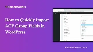 How to Quickly Import ACF Group Fields in WordPress