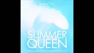 Brave Girls (브레이브걸스) - Pool Party (Feat. E-CHAN (이찬) of DKB)  [MP3 Audio] [Summer Queen]