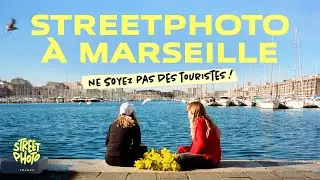 Streetphoto à Marseille / Peut-on photographier hors de sa ville ?
