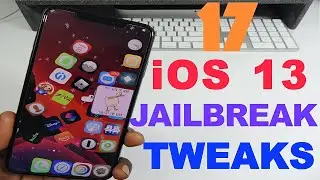 TOP 17 iOS 13 JAILBREAK TWEAKS