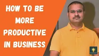 How to be More Productive and Grow in Food, Agribusiness