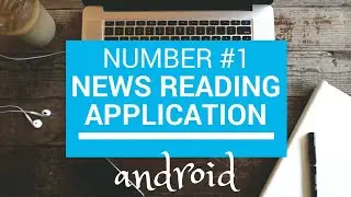 No:1 News reading App #android