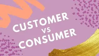 Customer vs Consumer || who is a customer | who is a consumer | Marketing Management.