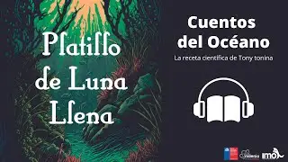 Platillo de luna llena - Cuentos del Océano