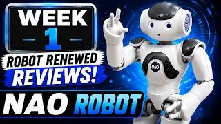 Week 1 Robot Renewed Reviews! Nao Robot