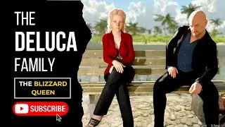 The Deluca Family  - Story 6 ( The Blizzard Queen )