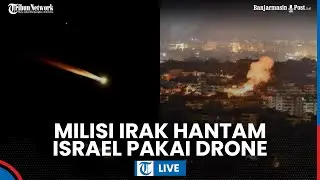🔴 Timur Tengah Memanas! Milisi Irak Ikut Tembakkan Drone ke Israel, Hantam Situs Vital di Golan