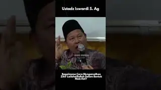 Bagaimana Cara Mengamalkan Zikir Lailahaillallah Dalam Bentuk Makrifat ?