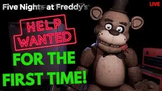 Playing FNAF HELP WANTED for the FIRST TIME EVER!