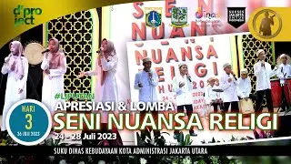 Apresiasi & Lomba SENI NUANSA RELIGI - Hari 3