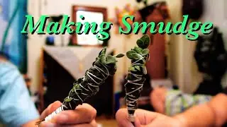 Making Sage Smudge