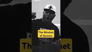 The Mindset of Success — Eric Thomas