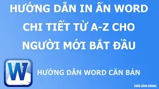 Hướng dẫn in ấn word từ A-Z cho người mới bắt đầu